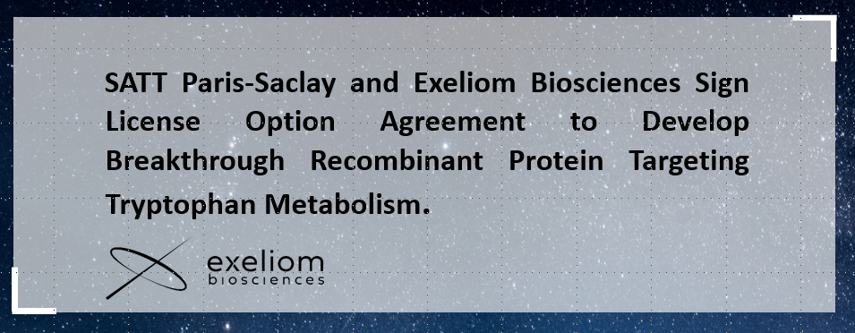 SATT Paris-Saclay and Exeliom Biosciences Sign License Option Agreement to Develop Breakthrough Recombinant Protein Targeting Tryptophan Metabolism